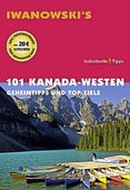 Kanadas Westen: Geheimtipps und Toppziele Kanadas Westen: Geheimtipps und Toppziele