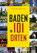 Baden in 101 Orten: Schneller Durchgang Baden in 101 Orten: Schneller Durchgang