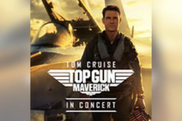 Top Gun: Maverick - in Concert: Der Blockbuster mit Live-Orchester