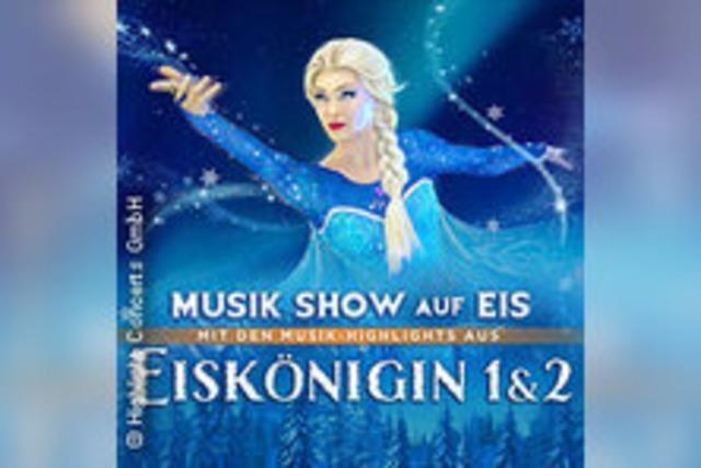 Die Eisknigin 1 & 2 - Die Musik-Show auf Eis