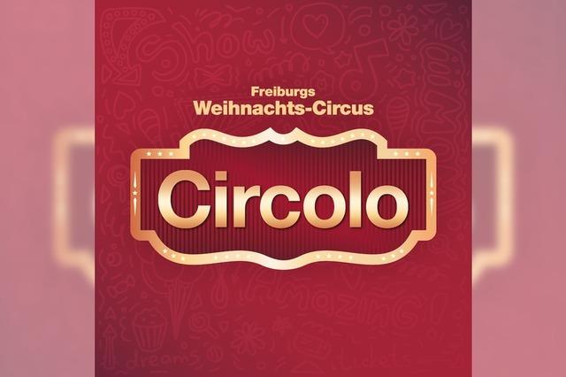 Circolo 2024 - Freiburgs Weihnachts-Circus