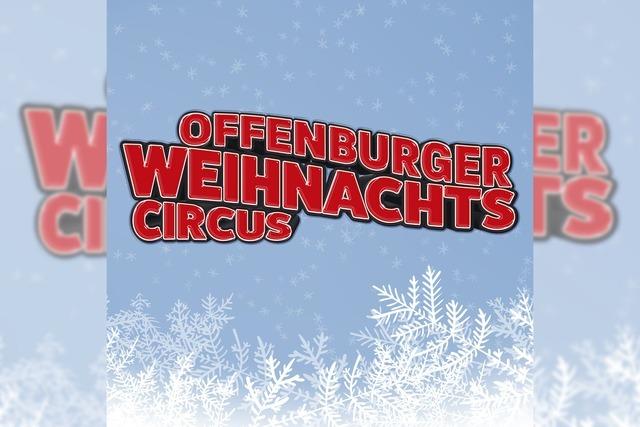 Offenburger Weihnachtscircus 2025/26 - Der 28. Offenburger Weihnachtscircus