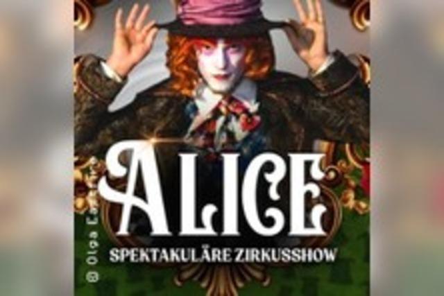 Alice - Circus-Show fr die ganze Familie