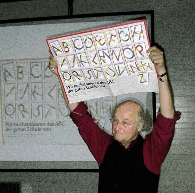 Reformpdagoge Otto Herz buchstabiert ...tenheim das Abc der guten Schule neu.   | Foto: Schneberg