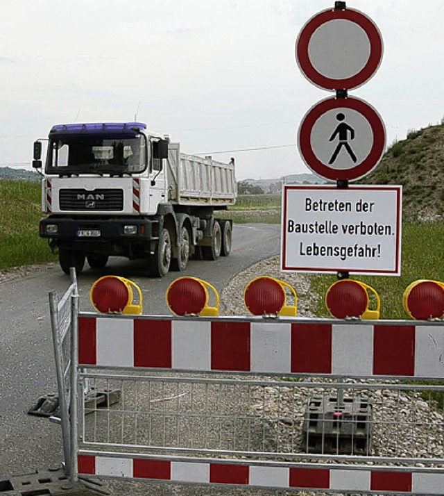 Die Baustraen sind nur fr die Bauste...2;Lebensgefahr&#8220; hebt das hervor. 