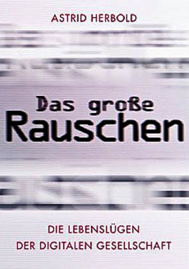 Astrid  Herbold:  Das groe  Rauschen.... Mnchen 2009.   190 Seiten;14,95 Euro  | Foto: Verlag
