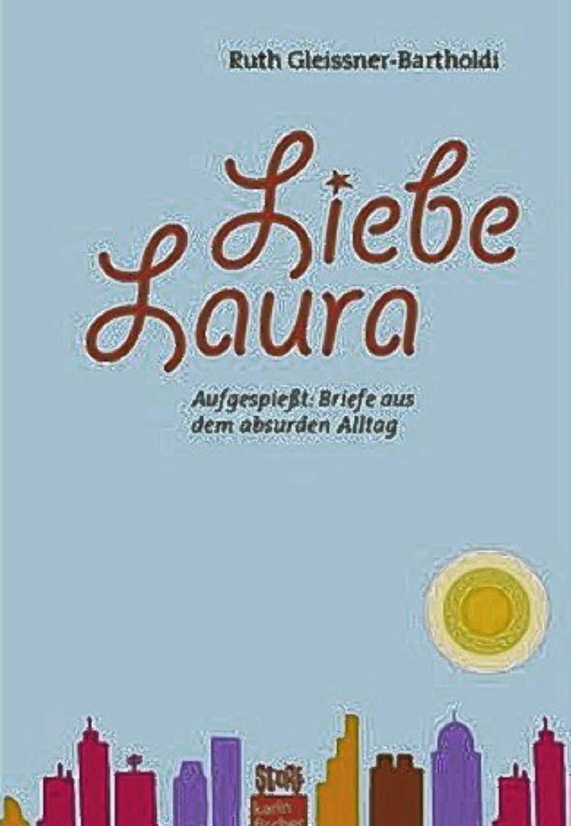 laura, buch von ruth gleissner-bartholdi  | Foto: bz