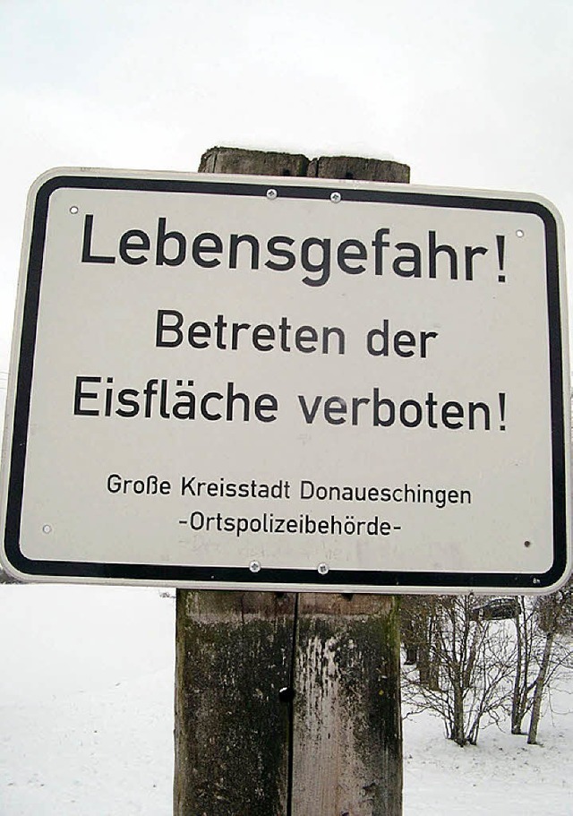 Klare Ansage: Schlittschuhlaufen ist auf dem Wolterdinger Weiher  verboten.   | Foto: Reichart