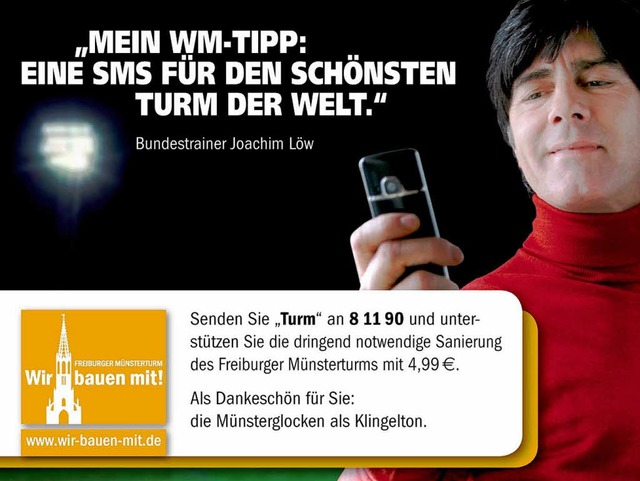Joachim Lw bittet um eine SMS und eine Spende fr den Freiburger Mnsterturm.  | Foto: privat