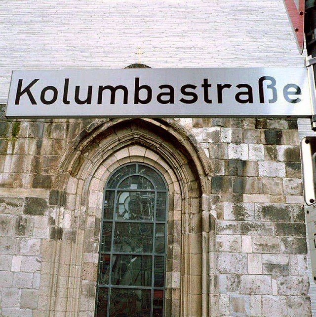 Auch in Kln gibt es eine Kolumbastra...ler, mit &#8222;K&#8220; geschrieben.   | Foto: FranZ Hilger