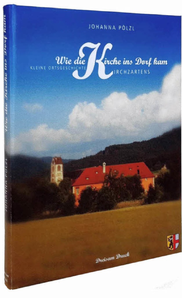 Befasst sich mit Ortsgeschichte: &#822...ins Dorf kam&#8220; von Johanna Plzl   | Foto: Verlag