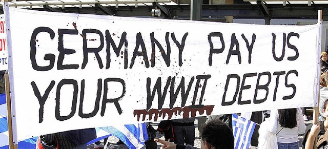 &#8222;Deutschland, zahl deine Weltkriegsschulden&#8220;  | Foto: dpa