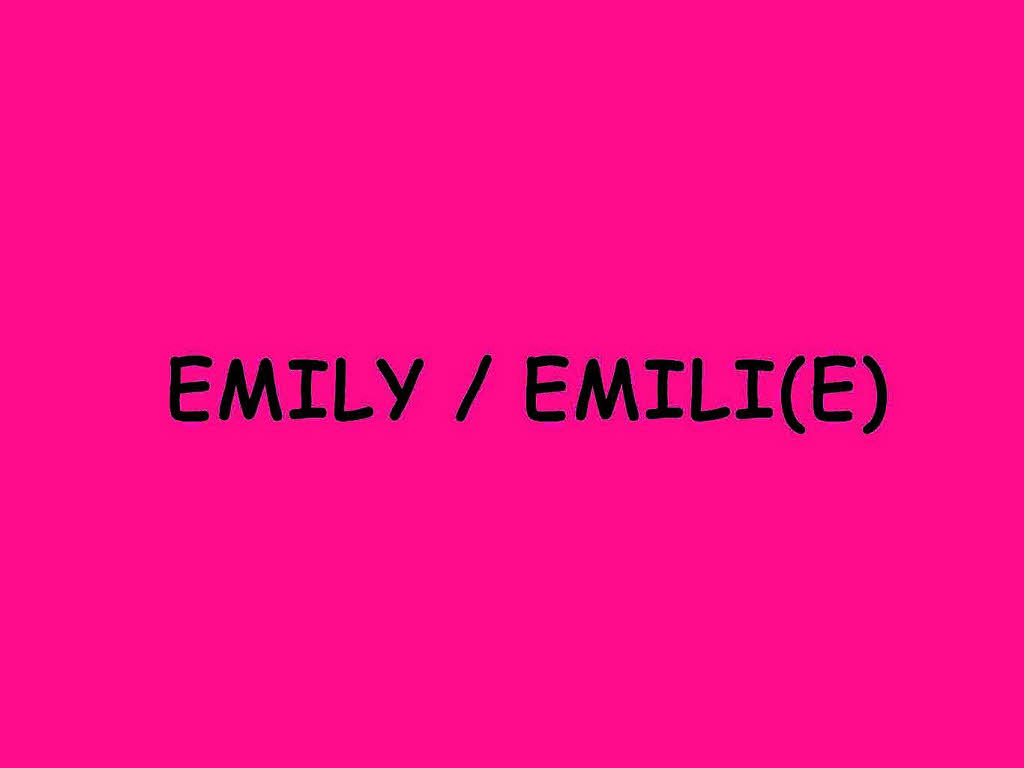 6. Platz fr Emily und Emili(e)