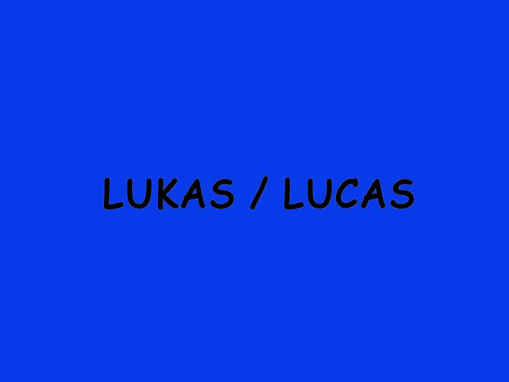 ...Lukas/Lucas, 2010 noch auf Platz 3. ...Lukas/Lucas, 2010 noch auf Platz 3.
