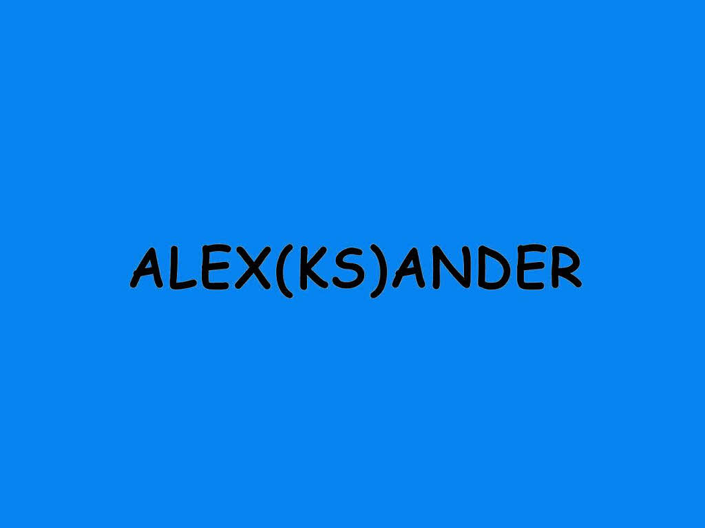 2010 nicht in der Hitliste vertreten, 2011 auf Platz 19: Alex(ks)ander teilt sich die Position mit... 2010 nicht in der Hitliste vertreten, 2011 auf Platz 19: Alex(ks)ander teilt sich die Position mit...