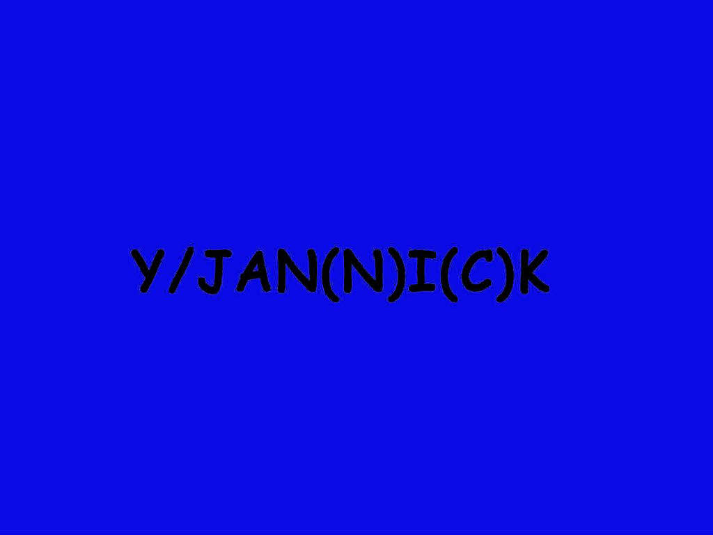 ...und Y/Jan(n)i(c)k. ...und Y/Jan(n)i(c)k.