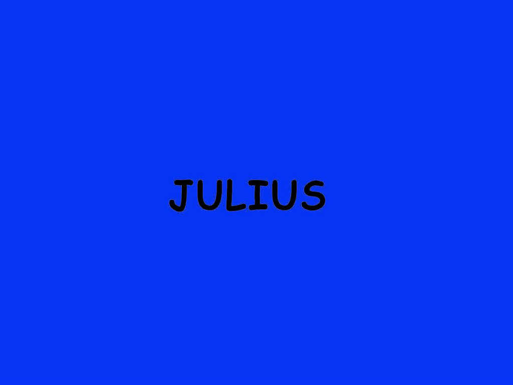 ...Julius und den Neueinsteigern... ...Julius und den Neueinsteigern...