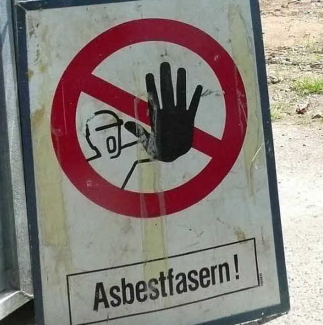 Warnung vor  Asbest.   | Foto: Danielle Hirschberger