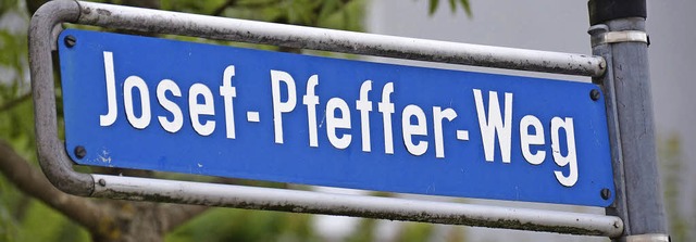 Die Josef-Pfeffer-Strae erinnert an den ersten Nachkriegsbrgermeister.  | Foto: Nikolaus Trenz
