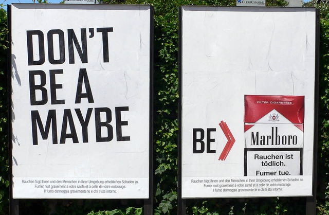 Sei nicht zgerlich und halbherzig, fordert der Zigarettenhersteller auf.   | Foto: bz