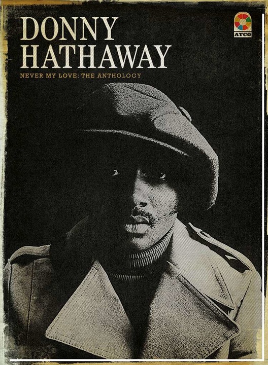 <BZ-Keyword></BZ-Keyword>Donny Hathawa...22;Never My Love: The Anthology&#8220;  | Foto: Promo
