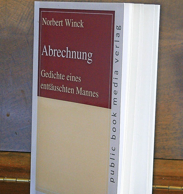 Der erste Gedichtband von Norbert Winc...lehnung, Abweisung und Auenseitertum.  | Foto: Roswitha Frey