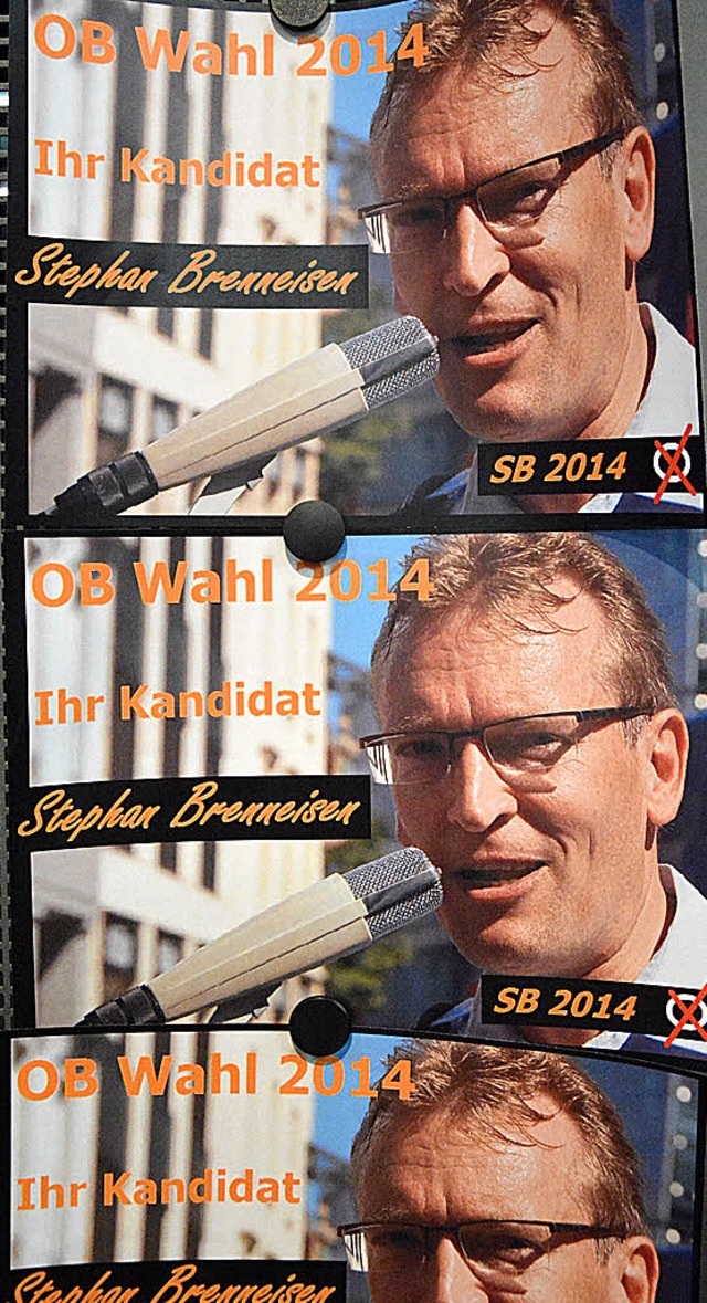 Ein Scherz? Plakate zeigen Stephan Brenneisen als OB-Kandidat.  | Foto: Barbara Ruda