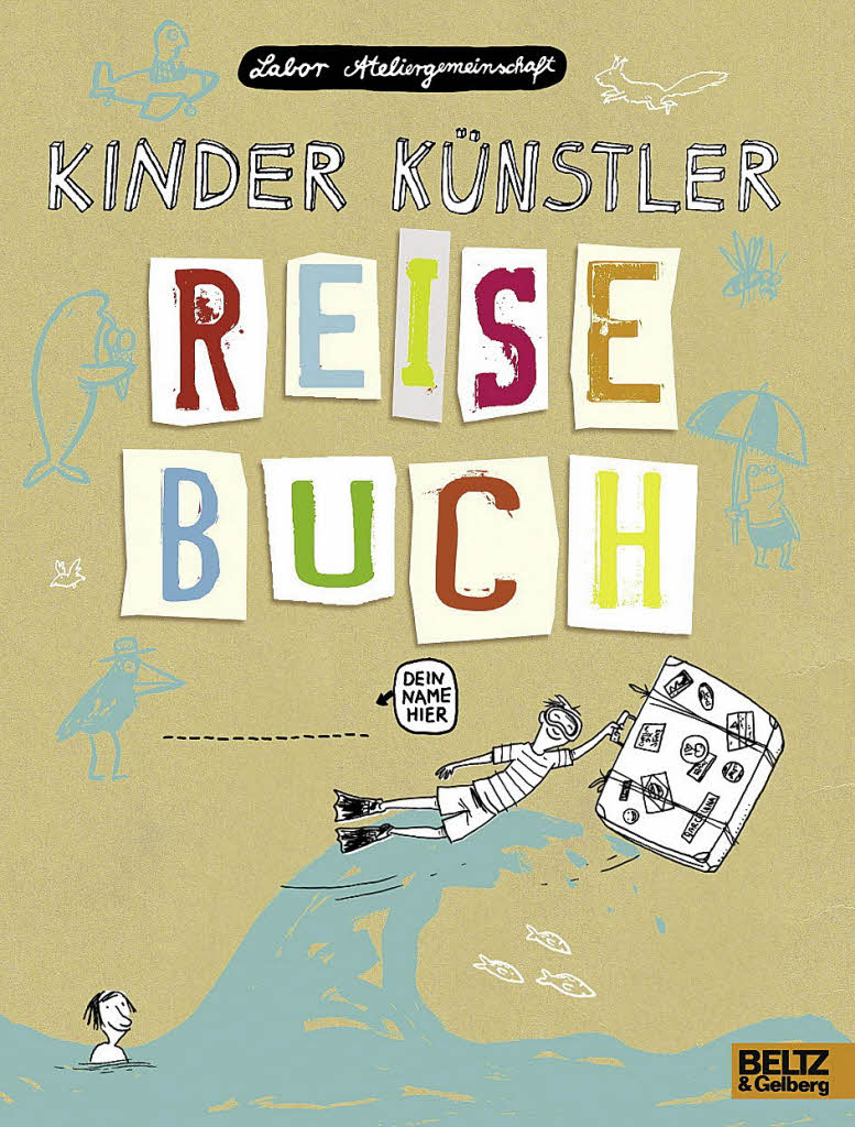 Buchtipp Ein Buch Für Jeden Koffer Neues Für Kinder Badische Zeitung