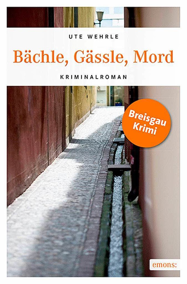 <BZ-Abspann>Ute Wehrle: Bchle, Gssle..., 288 Seiten, 10,90 Euro.</BZ-Abspann>  | Foto: Emons Verlag
