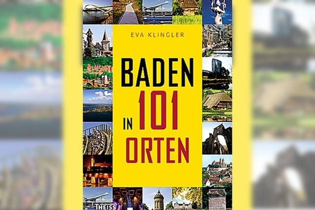 Baden in 101 Orten: Schneller Durchgang