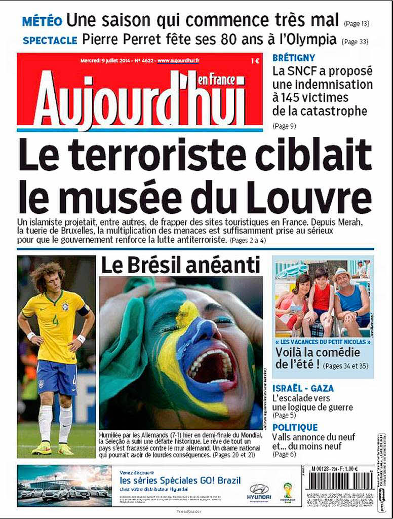 „Brasilien ist zerstrt“ - Aujourd’hui en France, Frankreich