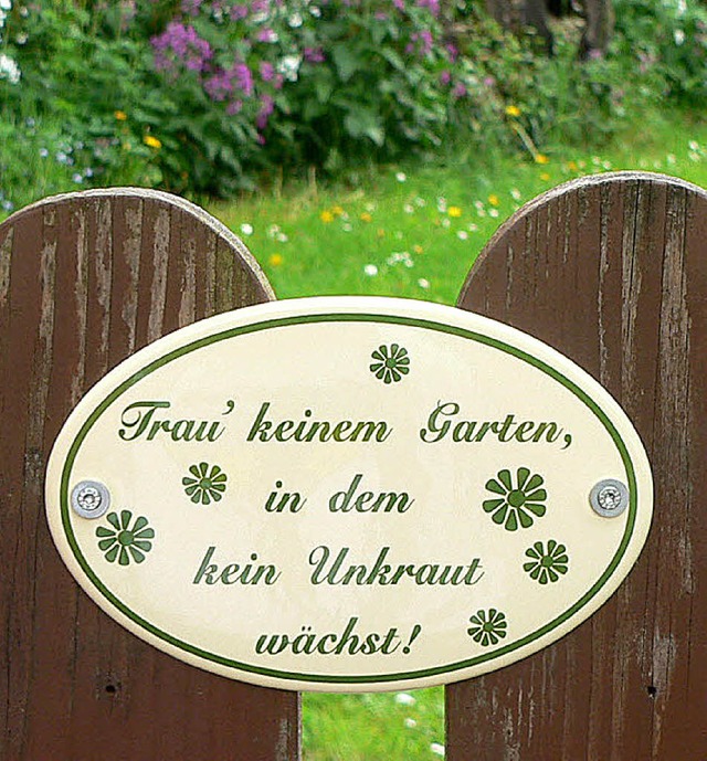 Klare Ansage am Garten von Leserbriefautor Rdiger Weis   | Foto: privat