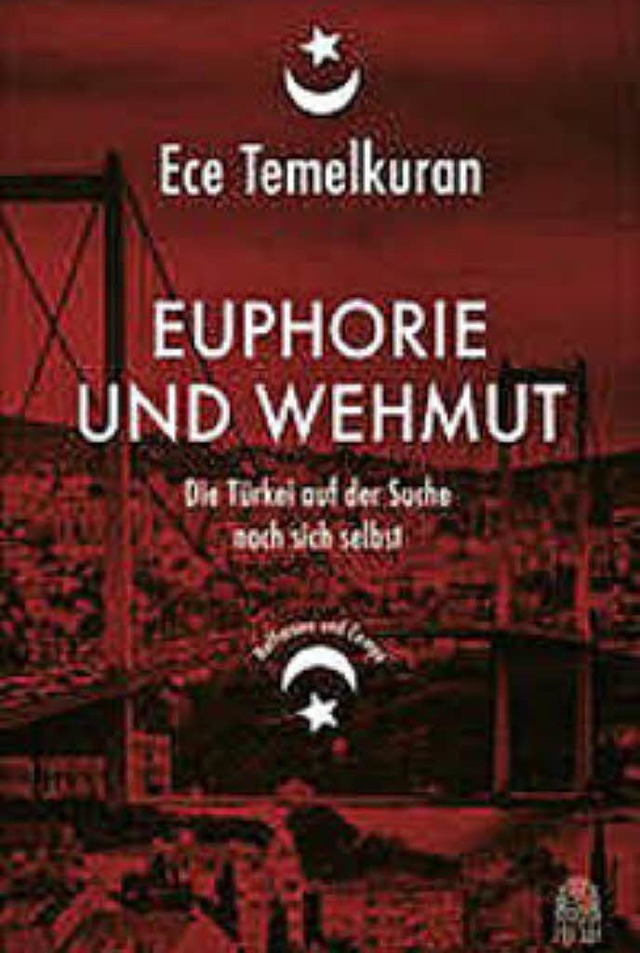 Ece Temelkuran: Euphorie und Wehmut  V...Hamburg 2015. 240 Seiten,  15,99 Euro.  | Foto: privat