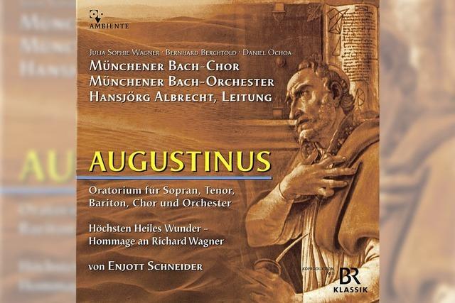 CD-TIPP: KLASSIK: Augustinus und Bayreuth