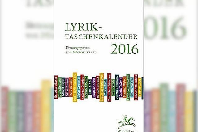 Lyrikkalender 2016: Poetisches Vademecum