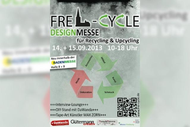Gewinne zwei Freikarten fr die Frei-Cycle Designmesse fr Recycling & Upcycling