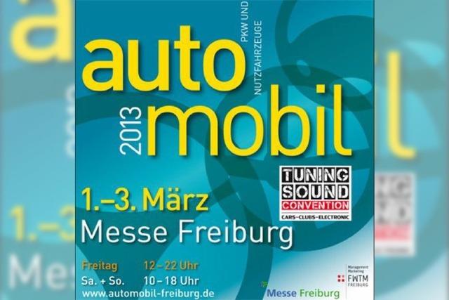 Bald in Freiburg: Automobil 2013 mit Tuning & Sound Convention