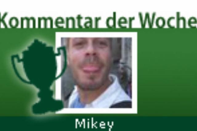 Kommentar der Woche: Mikey
