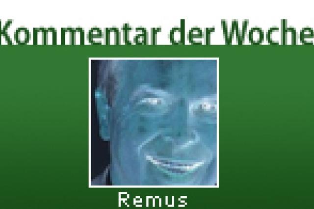 Kommentar der Woche: Remus