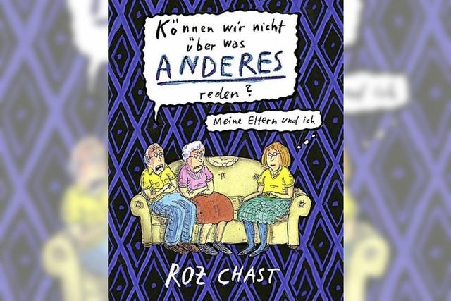 Roz Chast: Meine Eltern und ich