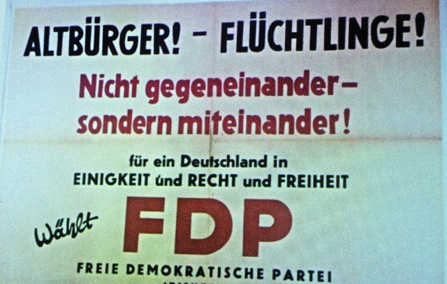 Erstaunlich aktuell: ein Wahlplakat der FDP aus dem Jahr 1949   | Foto: Thomas Loisl Mink