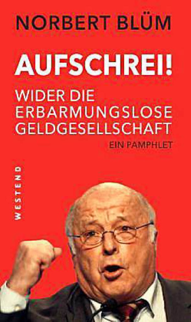 Norbert Blm: Aufschrei! Wider die erb...Frankfurt 2016.  192 Seiten,  18 Euro.  | Foto: bz