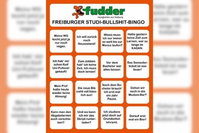Stze, wie sie nur Studenten sagen - das Freiburger Bullshit-Bingo