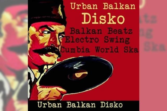 Playlist Preview: Urban Balkan Disko im Ruefetto