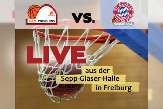 Basketball live: USC Freiburg gegen FC Bayern München
