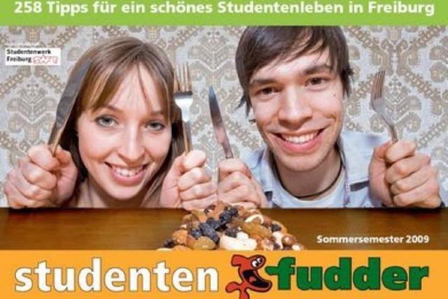 Studentenfudder: 258 Tipps für ein schönes Studium in Freiburg