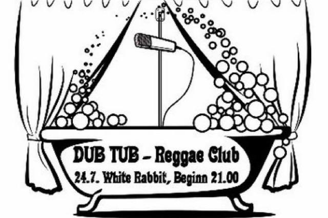 Wo rockt's? Dub Tub Reggae Club