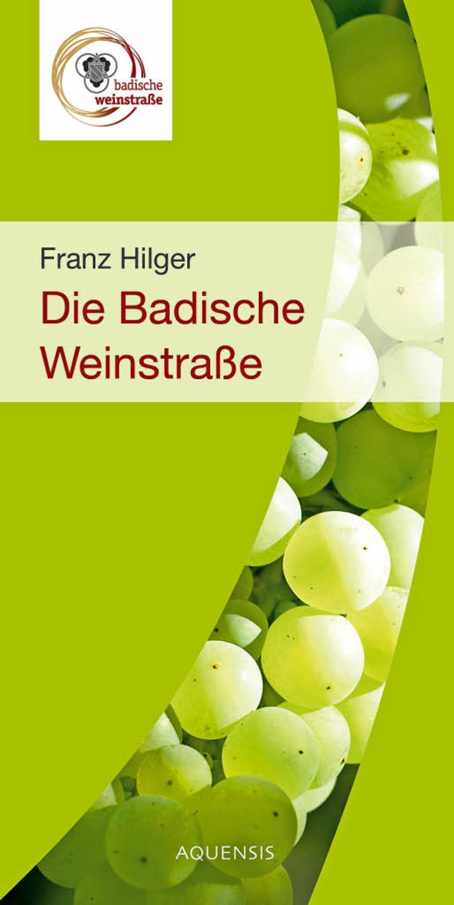 Das Cover des Buches &#8222;Die Badische Weinstrae&#8220;  | Foto: bz
