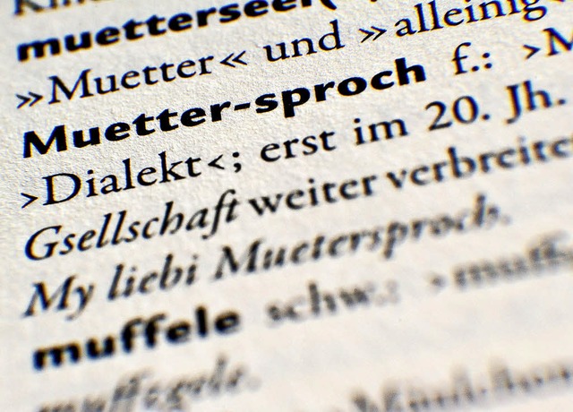 Den alemannischen Dialekt will die Muettersproch-Gsellschaft bewahren.  | Foto: DPA