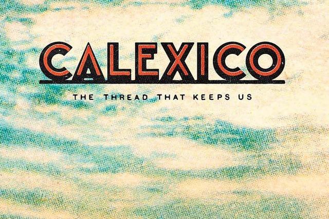 Calexico: Die pure Berechnung